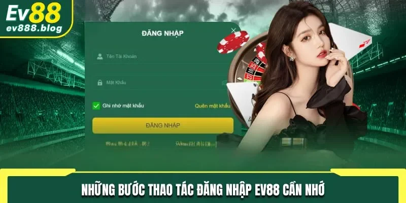 Hướng dẫn người chơi các bước đăng nhập EV88 nhanh nhất