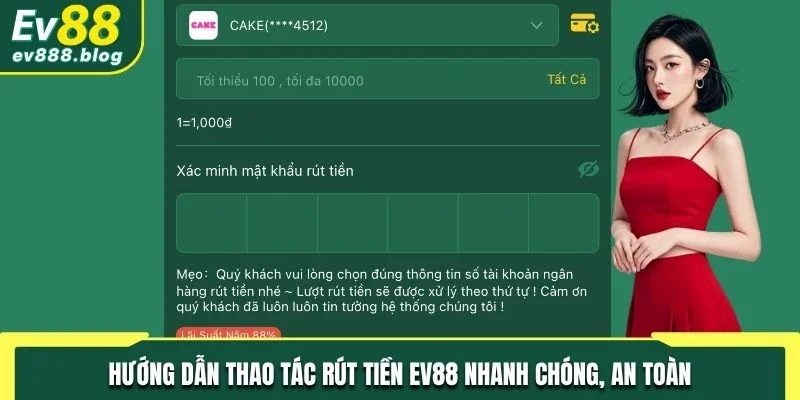 Hướng dẫn thao tác rút tiền EV88 nhanh chóng, an toàn