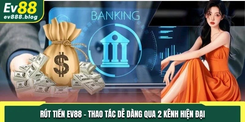 Rút tiền EV88