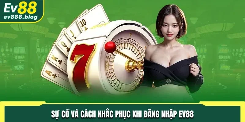 Biện pháp khắc phục sự cố phát sinh khi đăng nhập tài khoản