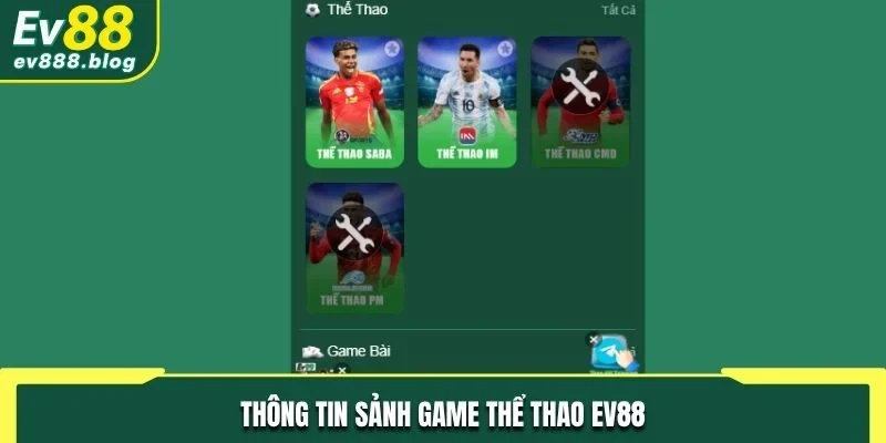 Thông tin sảnh game thể thao EV88