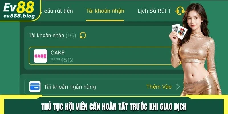 Thủ tục hội viên cần hoàn tất trước khi giao dịch