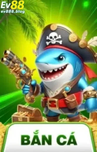 Chuyên mục bắn cá EV88